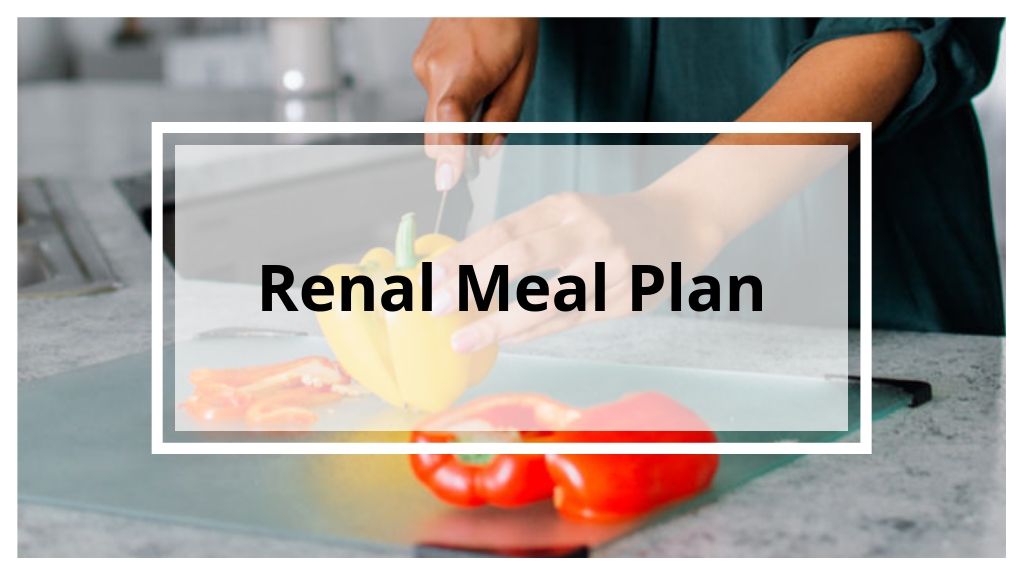 Renal 9-Day Meal Plan