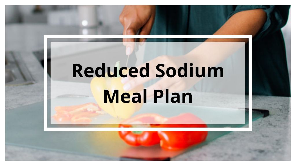 Reduced Sodium 9-Day Meal Plan