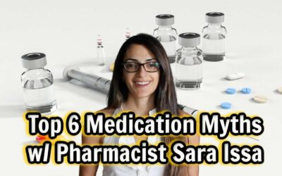 Top 6 Medication Myths with Pharmacist Sara Issa